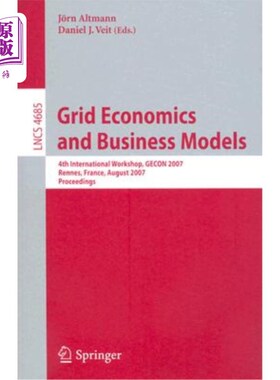 海外直订Grid Economics and Business Models: 4th International Workshop, Gecon 2007, Renn 电网经济与商业模式:第四届