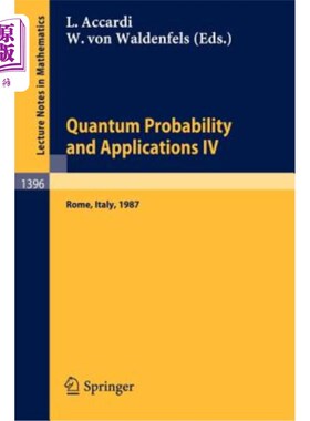 海外直订Quantum Probability and Applications IV: Proceedings of the Year of Quantum Prob 量子概率与应用II:量子概率