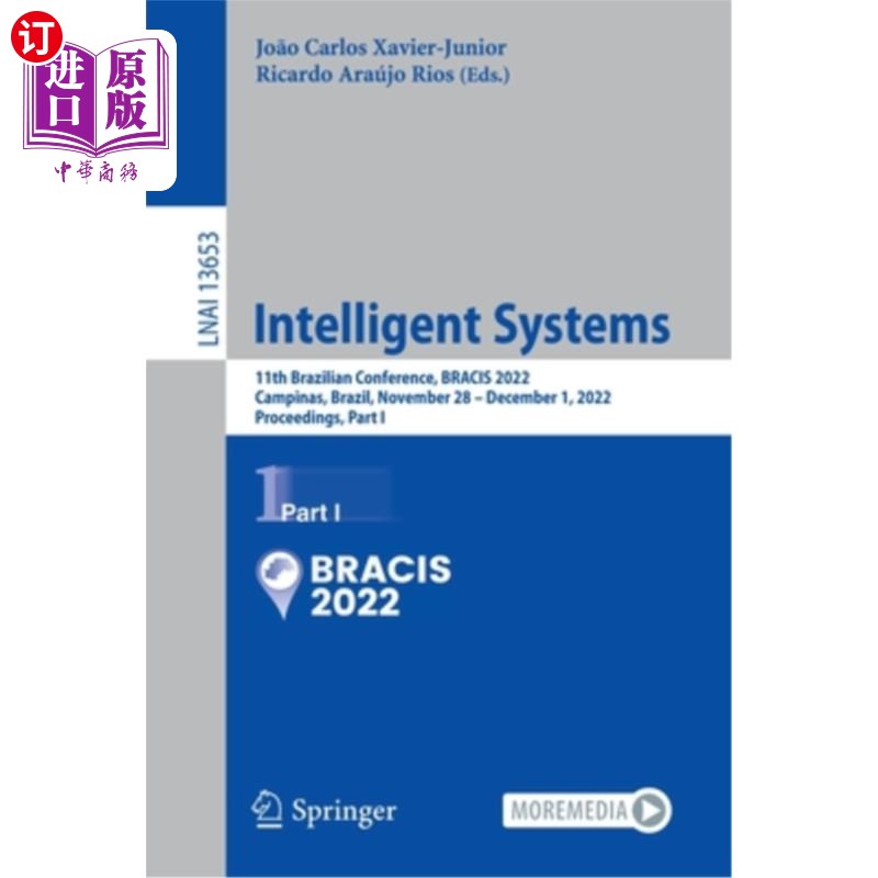 海外直订Intelligent Systems: 11th Brazilian Conference, Bracis 2022, Campinas, Brazil, N 智能系统:第11届巴西会议，B