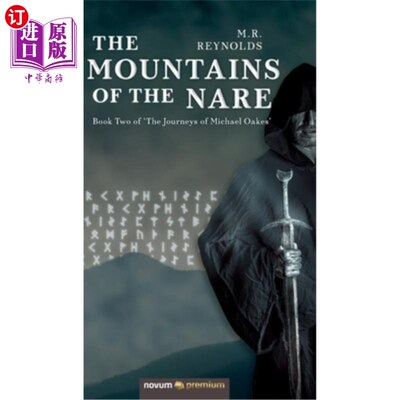海外直订The Mountains of the Nare: Book Two of 'The Journeys of Michael Oakes' 奈尔山脉：《迈克尔·奥克斯之旅》第二