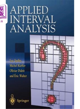 海外直订Applied Interval Analysis: With Examples in Parameter and State Estimation, Robu 应用区间分析：以参数和状态