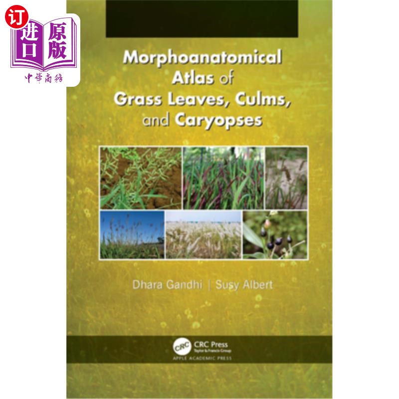 海外直订Morphoanatomical Atlas of Grass Leaves, Culms, and Caryopses草叶、秆和颖果的形态解剖图谱