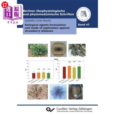 海外直订Biological agents formulation and mode of application against strawberry disease 草莓病害生物防治剂配方及应