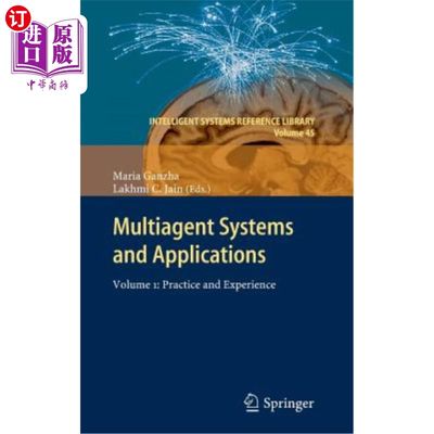 海外直订Multiagent Systems and Applications: Volume 1: Practice and Experience 多智能体系统和应用:第1卷:实践和经验