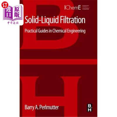 海外直订Solid-Liquid Filtration: Practical Guides in Chemical Engineering