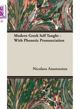 海外直订Modern Greek Self Taught - With Phonetic Pronunciation 现代希腊语自学-带语音发音