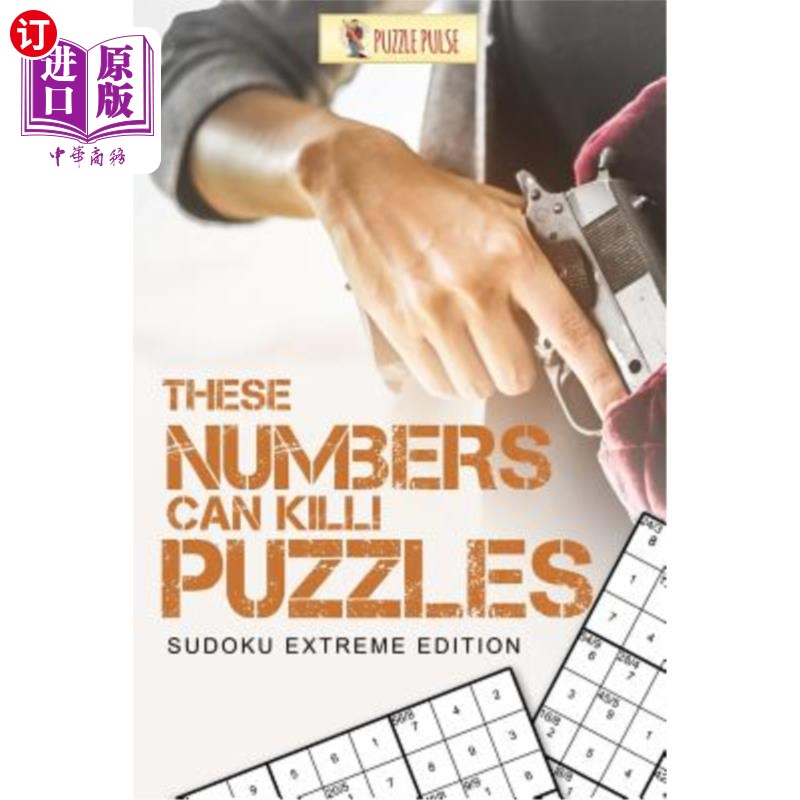 海外直订These Numbers Can Kill! Puzzles: Sudoku Extreme Edition 这些数字可以杀人！拼图：数独极限版