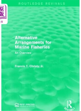 海外直订Alternative Arrangements for Marine Fisheries: An Overview 海洋渔业的替代安排:概述