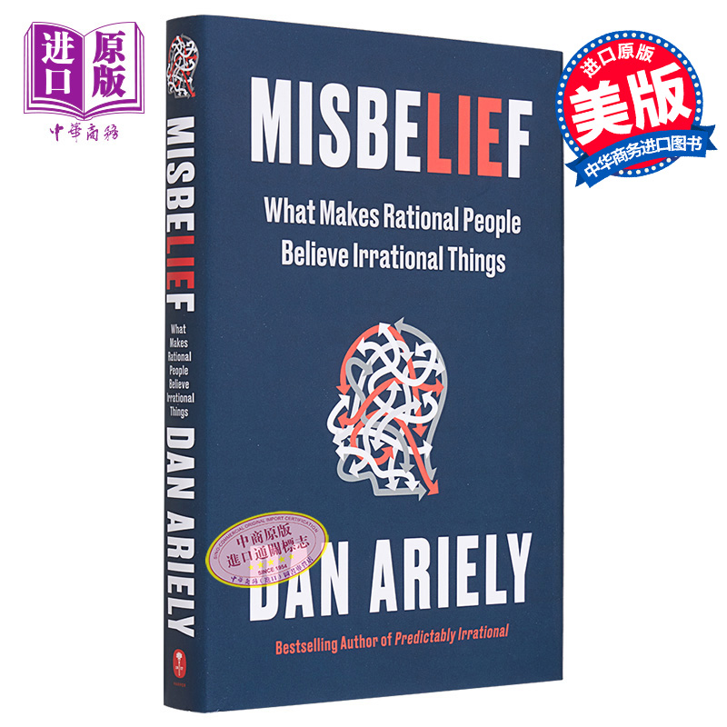 错误信念 是什么让理性的人相信非理性的事情 Dan Ariely 英文原版 Misbelief 【中商原版】