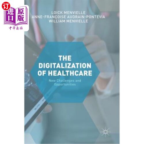 海外直订医药图书The Digitization of Healthcare: New Challenges and Opportunities 医疗数字化:新的挑战和机遇