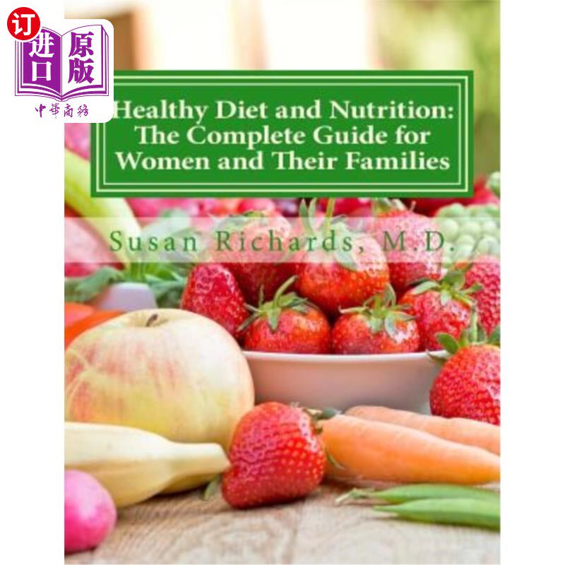 海外直订医药图书Healthy Diet and Nutrition: The Complete Guide for Women and Their Families 健康饮食与营养:女性及其