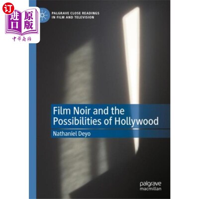 海外直订Film Noir and the Possibilities of Hollywood 黑色电影和好莱坞的可能性