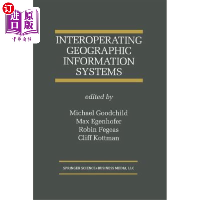 海外直订Interoperating Geographic Information Systems 互操作地理信息系统