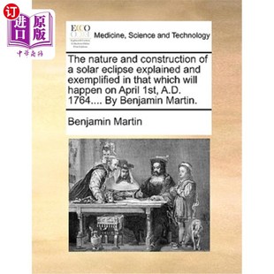 Construction That 性质和构造在 Eclipse Solar Exemplified 海外直订医药图书The Explained Nature and 日食
