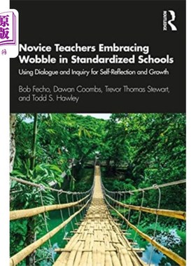 海外直订Novice Teachers Embracing Wobble in Standardized... 新教师在标准化学校中拥抱摇摆
