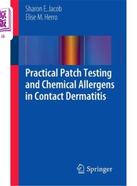 海外直订医药图书Practical Patch Testing and Chemical Allergens in Contact Dermatitis 接触性皮炎的贴片试验和化学过敏原