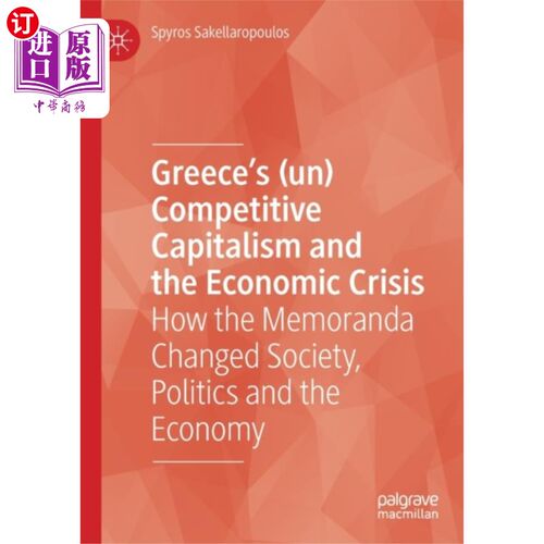 海外直订Greece's (un) Competitive Capitalism and the Eco... 希腊(非)竞争性资本主义与经济危机