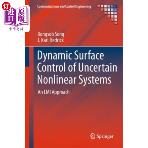 海外直订Dynamic Surface Control of Uncertain Nonlinear Systems: An LMI Approach 不确定非线性系统的动态表面控制:LMI