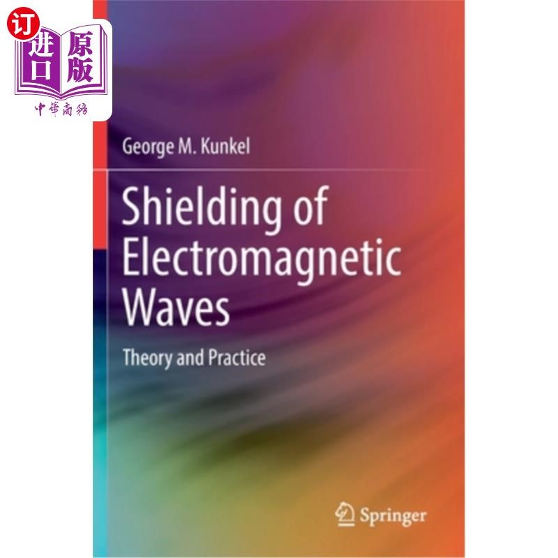 海外直订Shielding of Electromagnetic Waves: Theory and Practice 电磁波的屏蔽:理论与实践