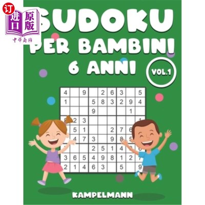 海外直订Sudoku Per Bambini 6 Anni: 200 Sudoku bambini 6 anni - con soluzioni Vol 1 每班比尼6 Anni的数独游戏：200个