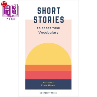 海外直订Short Stories to Boost Your Vocabulary: An SAT Prep Compendium 增加词汇量的短篇故事：SAT备考纲要