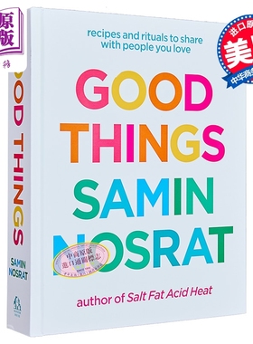美好事物 与所爱之人分享的食谱与仪式 Good Things 英文原版 Samin Nosrat 生活指南【中商原版】