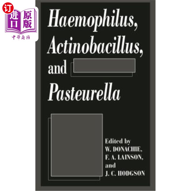 海外直订医药图书Haemophilus, Actinobacillus, and Pasteurella 嗜血杆菌、放线菌和巴氏杆菌