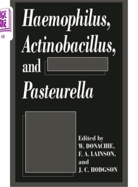 海外直订医药图书Haemophilus, Actinobacillus, and Pasteurella 嗜血杆菌、放线菌和巴氏杆菌