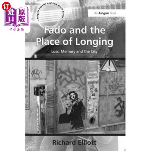 海外直订Fado and the Place of Longing 法多和向往之地