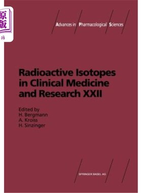 海外直订医药图书Radioactive Isotopes in Clinical Medicine and Research: Proceedings of the 22nd  临床医学和研究中的
