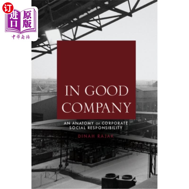 海外直订In Good Company: An Anatomy of Corporate Social Responsibility 《在好公司:企业社会责任剖析》