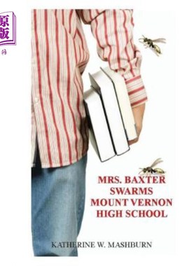 海外直订Mrs. Baxter Swarms Mount Vernon High School 巴克斯特夫人在弗农山高中