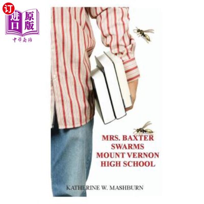 海外直订Mrs. Baxter Swarms Mount Vernon High School 巴克斯特夫人在弗农山高中
