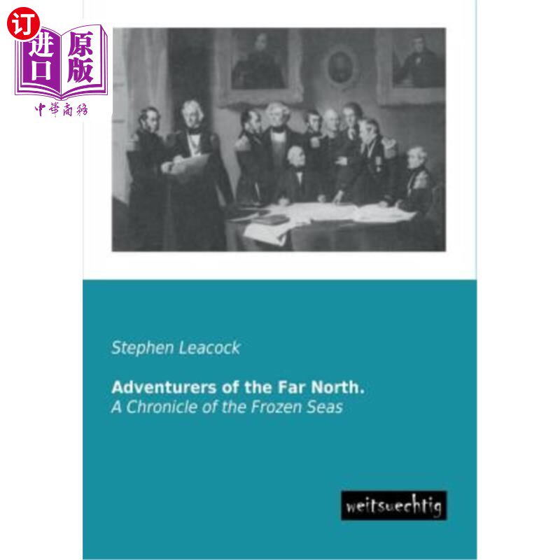 海外直订Adventurers of the Far North. 极北的探险家。