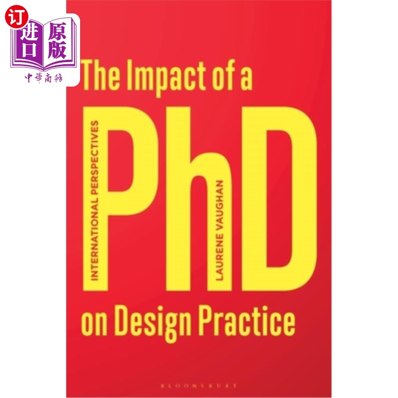 海外直订The Impact of a PhD on Design Practice: International Perspectives The Impact of a PhD on D