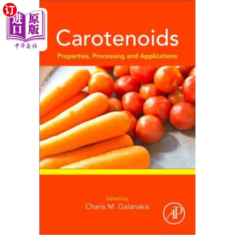海外直订Carotenoids: Properties, Processing and Applications 类胡萝卜素:性质、加工和应用