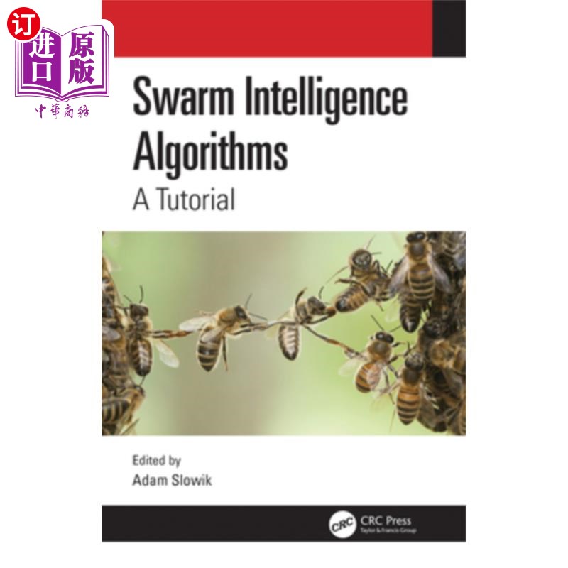 海外直订Swarm Intelligence Algorithms: A Tutorial 群智能算法:教程