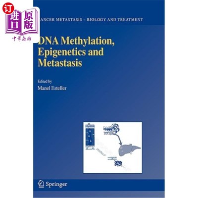 海外直订DNA Methylation, Epigenetics and Metastasis DNA甲基化、表观遗传学和转移