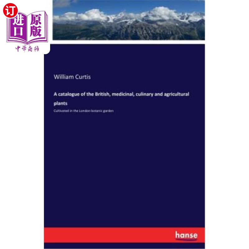 海外直订医药图书A Catalogue of the British, Medicinal, Culinary and Agricultural Plants 英国药用、烹饪和农业植物目