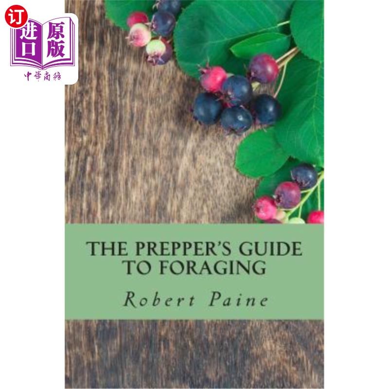 海外直订The Prepper's Guide to Foraging 预科生觅食指南 书籍/杂志/报纸 生活类原版书 原图主图