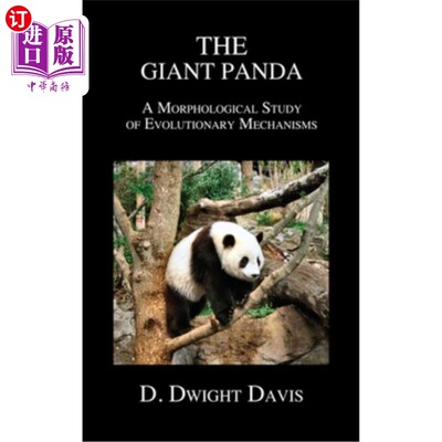 海外直订The Giant Panda: A Morphological Study of Evolutionary Mechanisms 大熊猫：进化机制的形态学研究