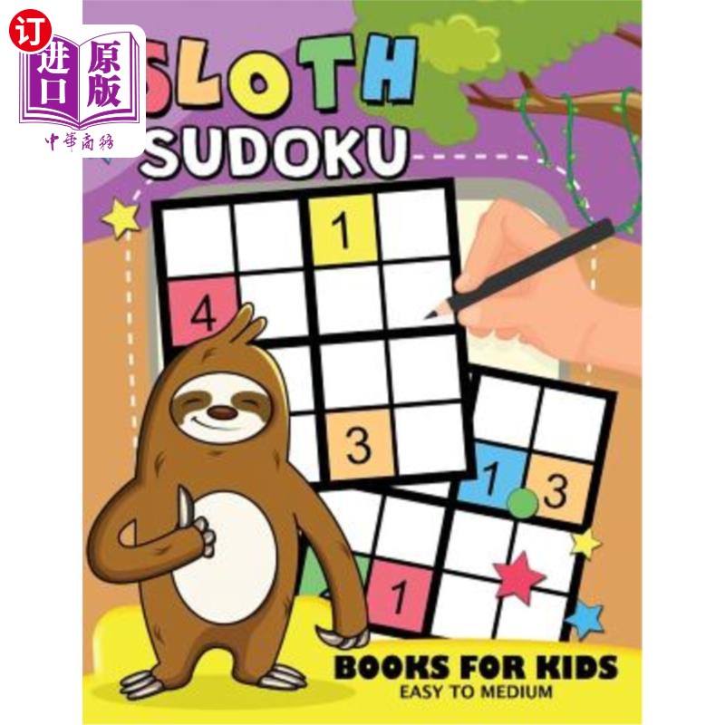 海外直订Sloth Sudoku Book for Kids: Easy and Fun Activity Learning Workbook with Cute An 树懒数独书的孩子:简单和有