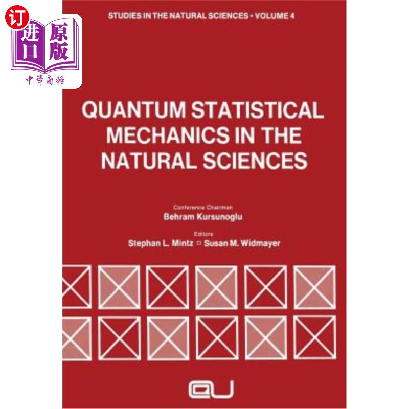 海外直订Quantum Statistical Mechanics in the Natural Sciences: A Volume Dedicated to Lar 自然科学中的量子统计力学: