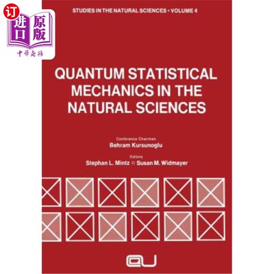 海外直订Quantum Statistical Mechanics in the Natural Sciences: A Volume Dedicated to Lar 自然科学中的量子统计力学：