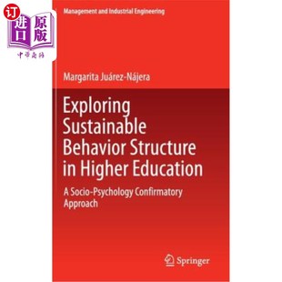 Psychology 可持续行为 Structure Education Higher Behavior 探索高等教育中 海外直订Exploring Socio Sustainable