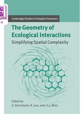 海外直订The Geometry of Ecological Interactions: Simplifying Spatial Complexity 生态相互作用的几何学：简化空间复杂