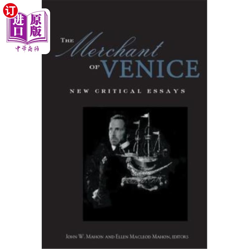 海外直订The Merchant of Venice: Critical Essays 威尼斯商人:评论文章