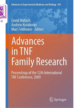 海外直订医药图书Advances in TNF Family Research: Proceedings of the 12th International TNF Confe 肿瘤坏死因子家族研