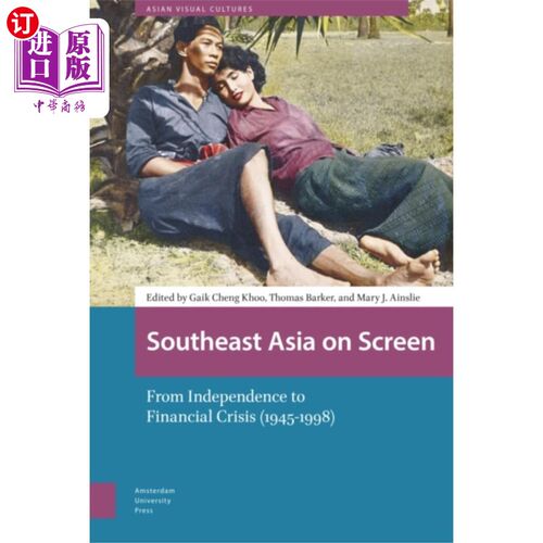 海外直订Southeast Asia on Screen 银幕上的东南亚