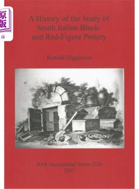 海外直订A History of the Study of South Italian Black- and Red-Figure Pottery 意大利南部黑色和红色人物陶器研究史
